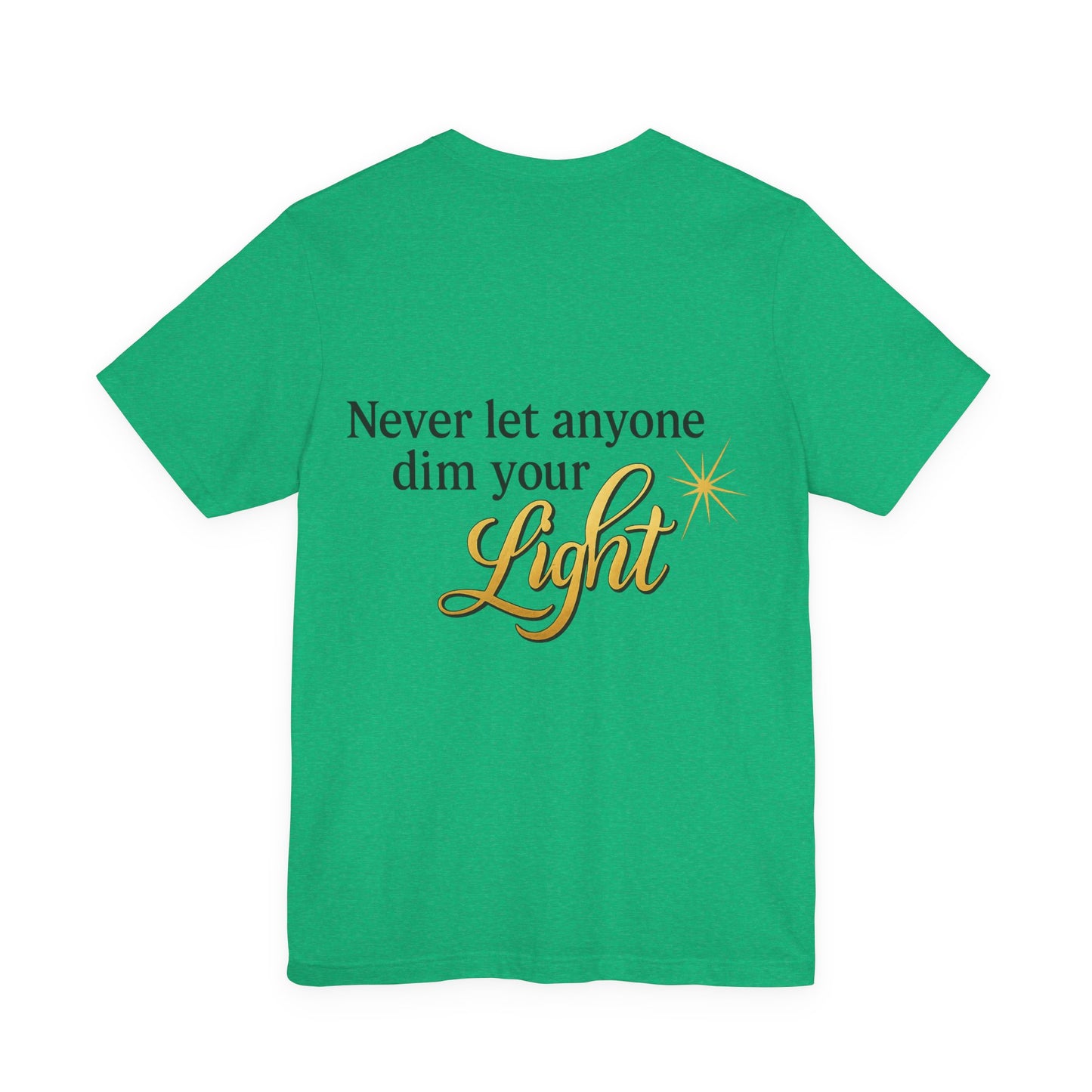 Inspirational Quote Tee, Motivational Shirt for Women, Uplifting Gift, Light Theme, Positive Vibes
