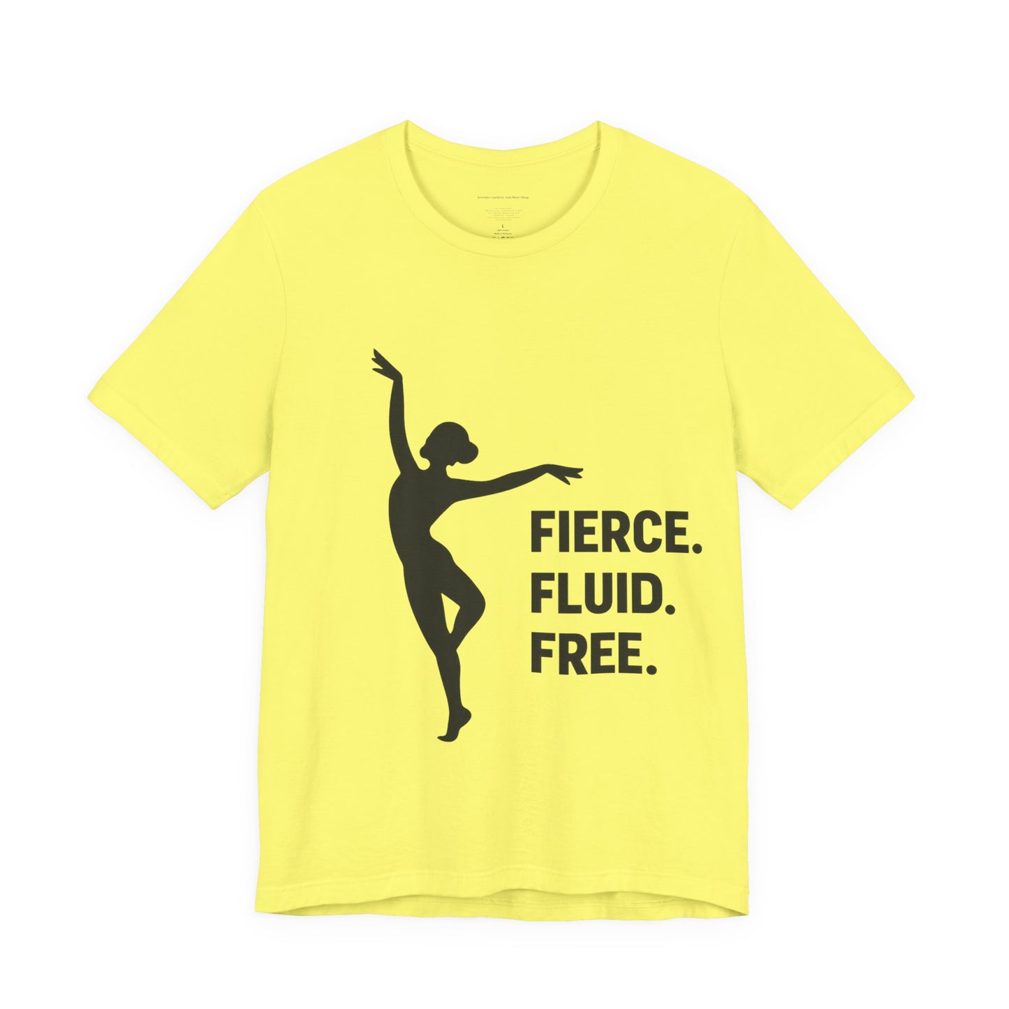 Fierce Fluid Free Dance Tee, Unisex Jersey Short Sleeve Shirt, Dancer Gift, Dance Class Wear, Inspirational Dance Top, Activewear