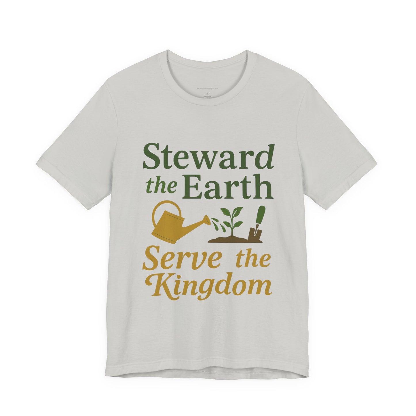 Eco-Conscious Unisex Tee - "Steward the Earth, Serve the Kingdom" - Nature Lover's Gift, Casual Wear, Earth Day Celebration, [...]