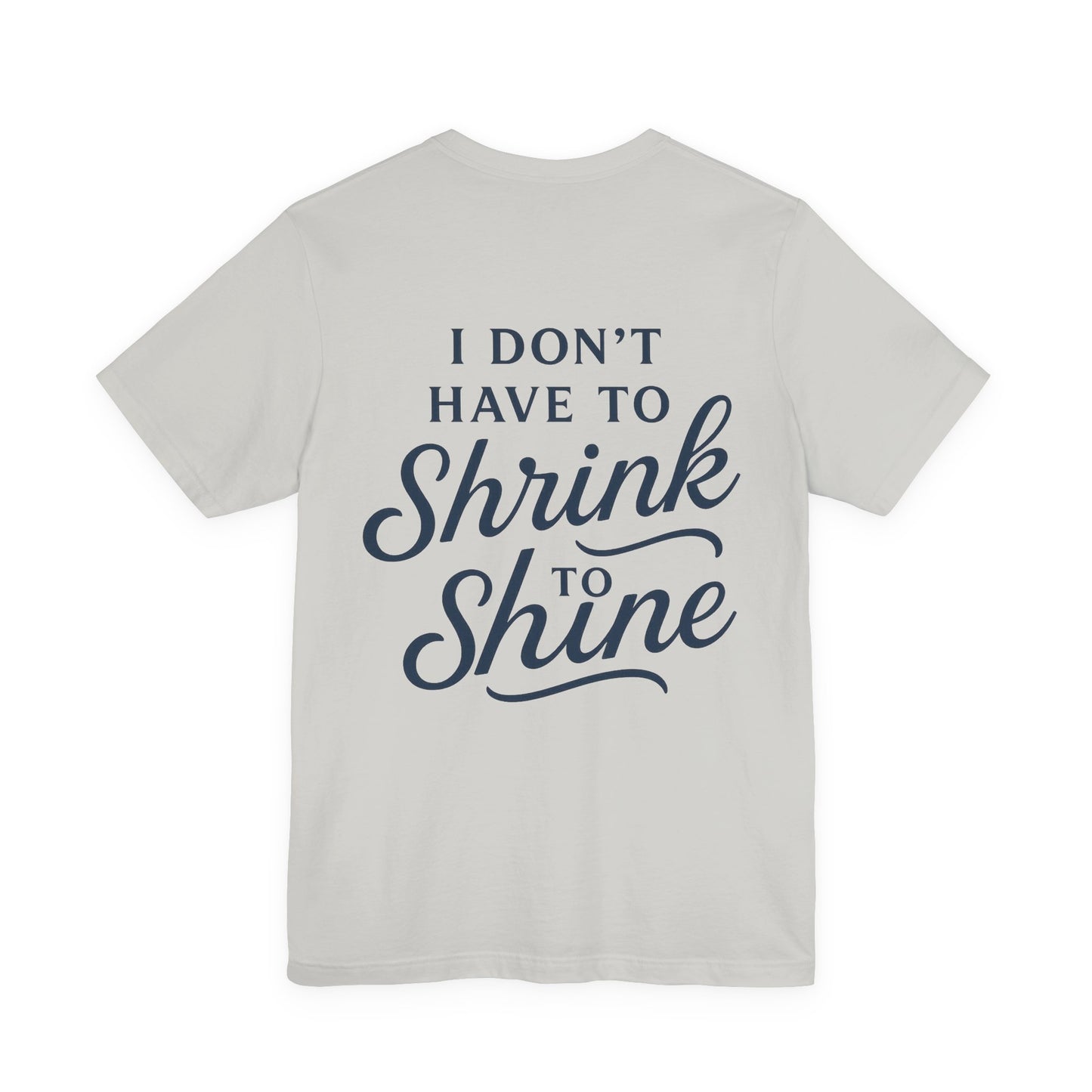 Inspirational Unisex Tee - Perfect for Everyday Confidence, Casual Wear, Gifts, Motivational Apparel, Positive Messages