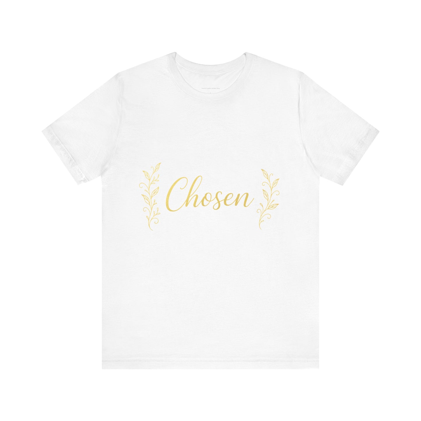 Chosen Unisex Jersey Tee - Inspirational Shirt, Gift for Friends, Motivational Top, Casual Wear, Christian Apparel