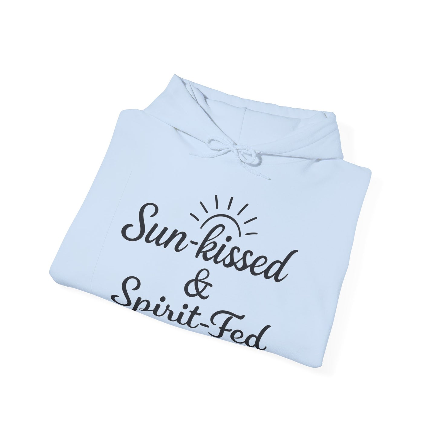 Sun-kissed & Spirit-Fed Hoodie, Cozy Unisex Sweatshirt, Perfect for Beach Days, Summer Vibes, Relaxation Apparel, Gift for Nature Lovers