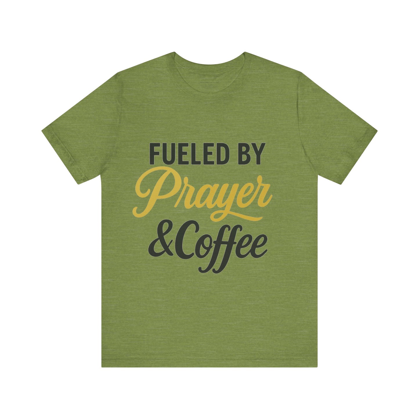 Fueled by Prayer & Coffee Tee, Inspirational T-Shirt, Gift for Coffee Lovers, Motivational Tee, Christian Apparel, Everyday Wear