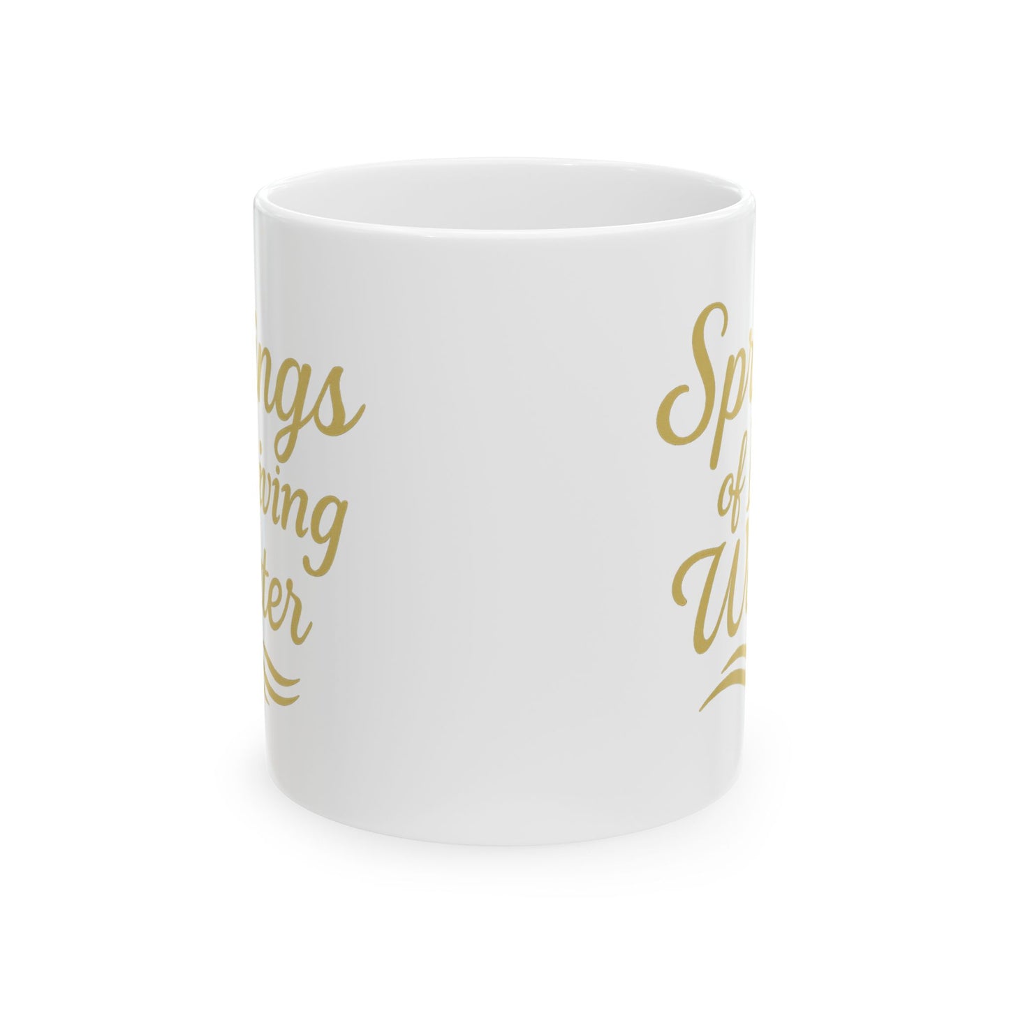 Inspirational Ceramic Mug - Springs of Living Water, Motivational Gift, Home Decor, Coffee Lover, Faith-based