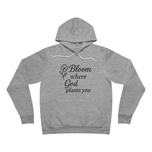 Inspirational Floral Hoodie | Bloom Where God Plants You, Cozy Pullover, Gift for Friends, Faith Apparel, Spring Fashion
