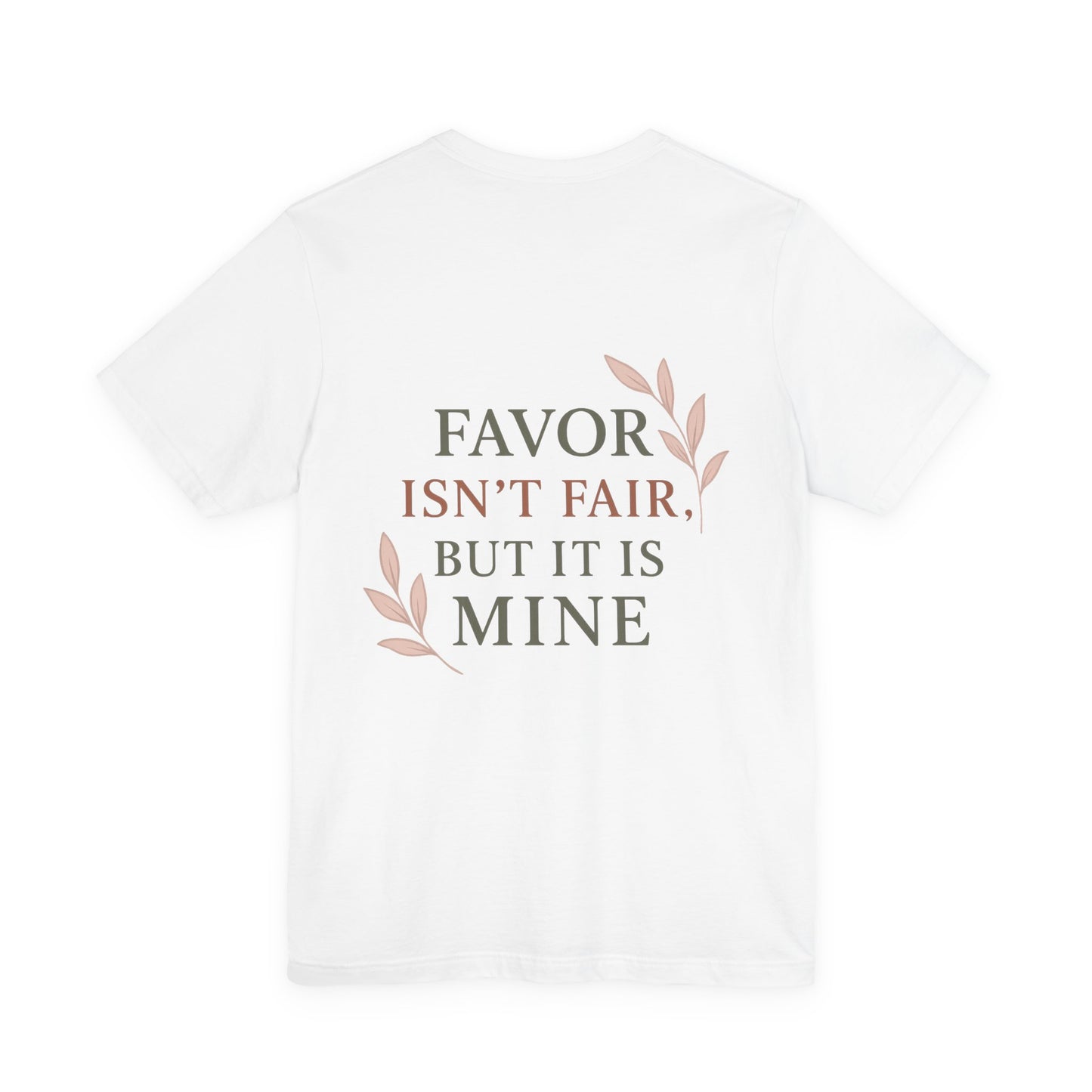 Favor Isn't Fair Unisex Tee, Gift for Friends, Casual Wear, Birthday, Motivational Shirt, Everyday Comfort