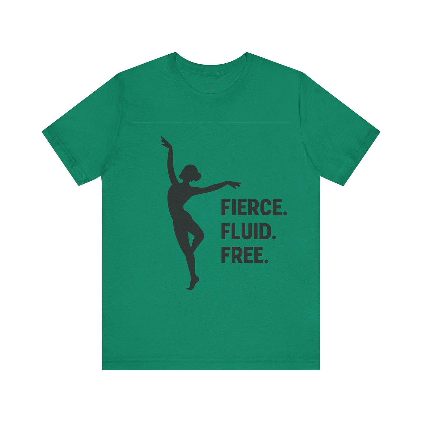 Fierce Fluid Free Dance Tee, Unisex Jersey Short Sleeve Shirt, Dancer Gift, Dance Class Wear, Inspirational Dance Top, Activewear