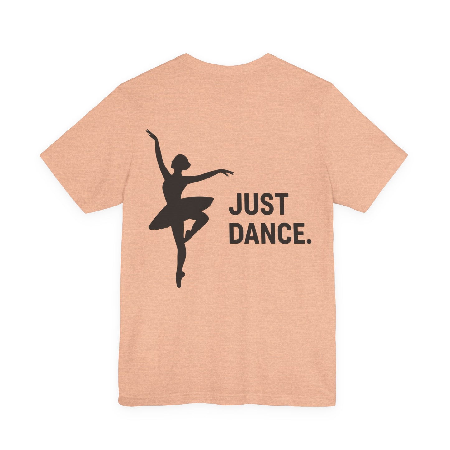 Just Dance Unisex Tee, Ballerina Shirt, Dance Gift, Creative Dancewear, Dance Teacher Gift, Stylish Dance Top