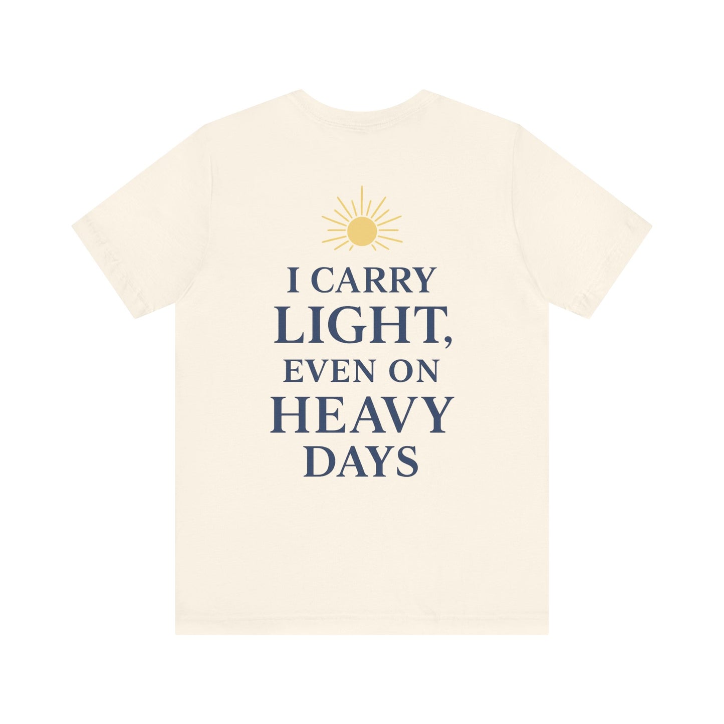 Light-Inspired Motivational Tee | Positive Vibes Shirt, Inspirational T-Shirt, Everyday Wear, Gift for Friends, Wellness Apparel