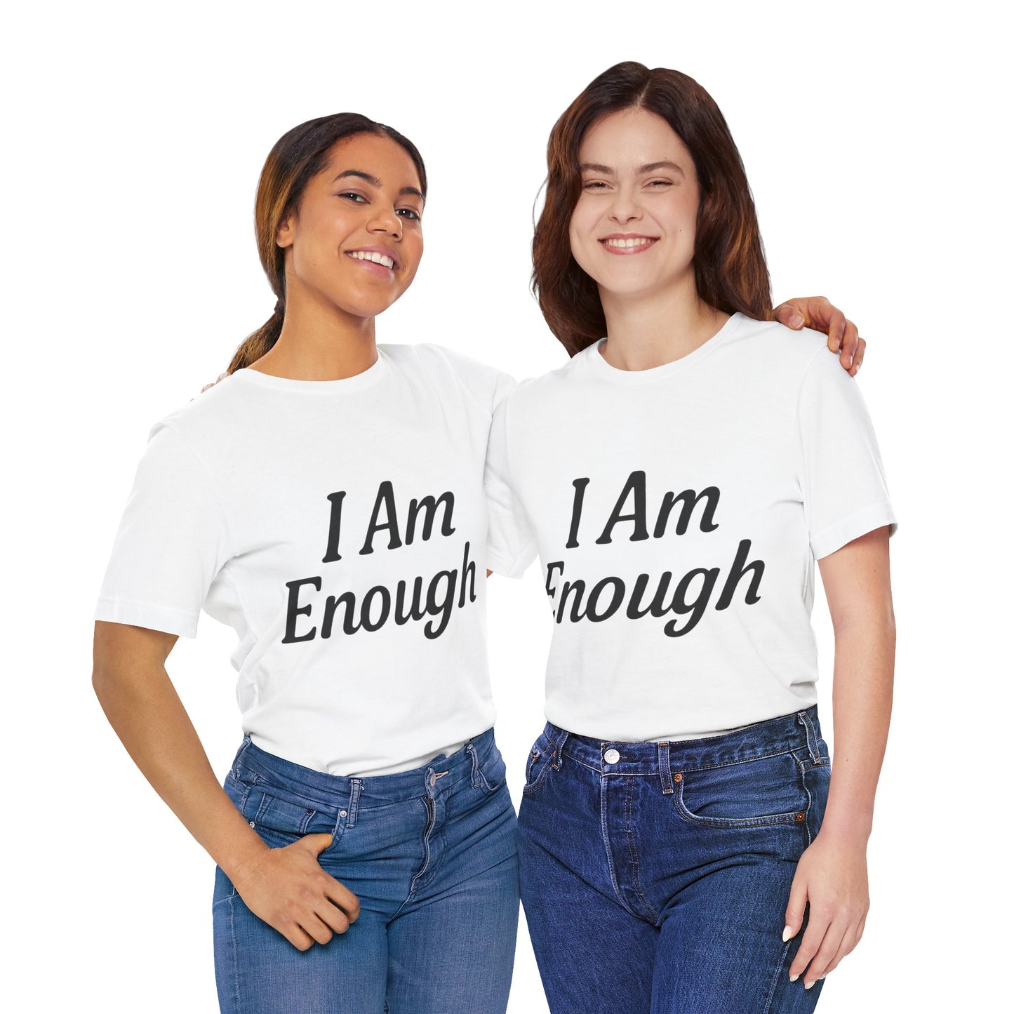 I Am Enough Unisex Tee, Motivational Shirt for Daily Wear, Self-Love Gift, Affirmation T-Shirt, Positive Vibes Apparel