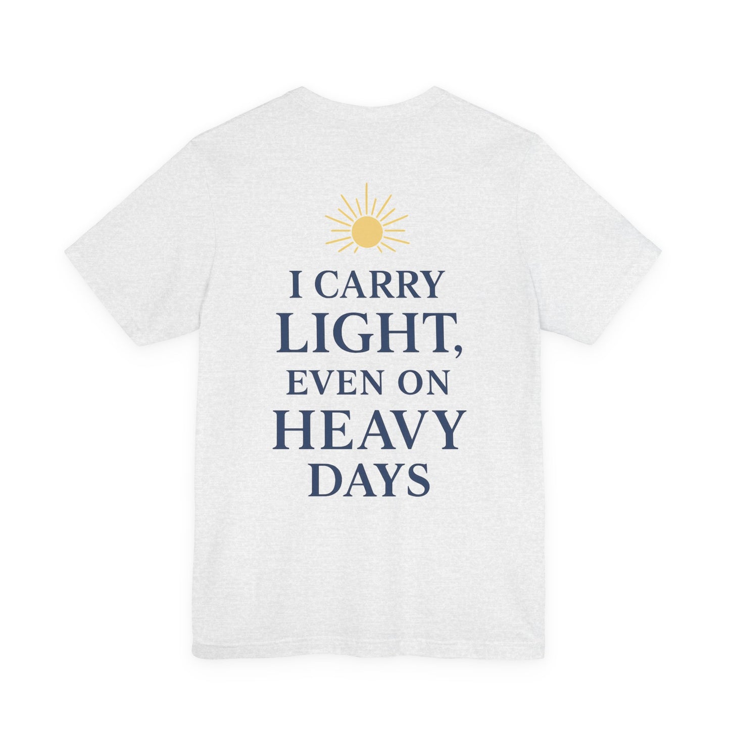 Light-Inspired Motivational Tee | Positive Vibes Shirt, Inspirational T-Shirt, Everyday Wear, Gift for Friends, Wellness Apparel