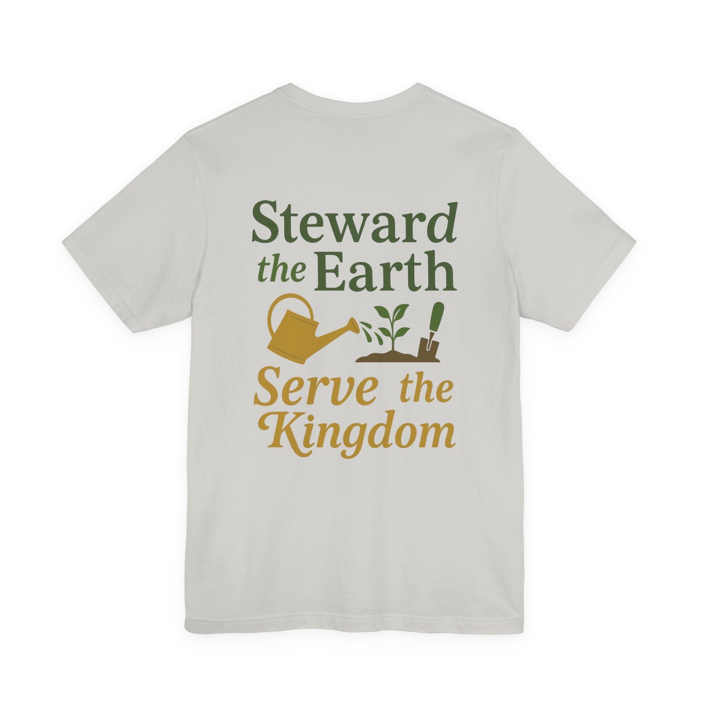Eco-Conscious Unisex Tee - "Steward the Earth, Serve the Kingdom" - Nature Lover's Gift, Casual Wear, Earth Day Celebration, [...]