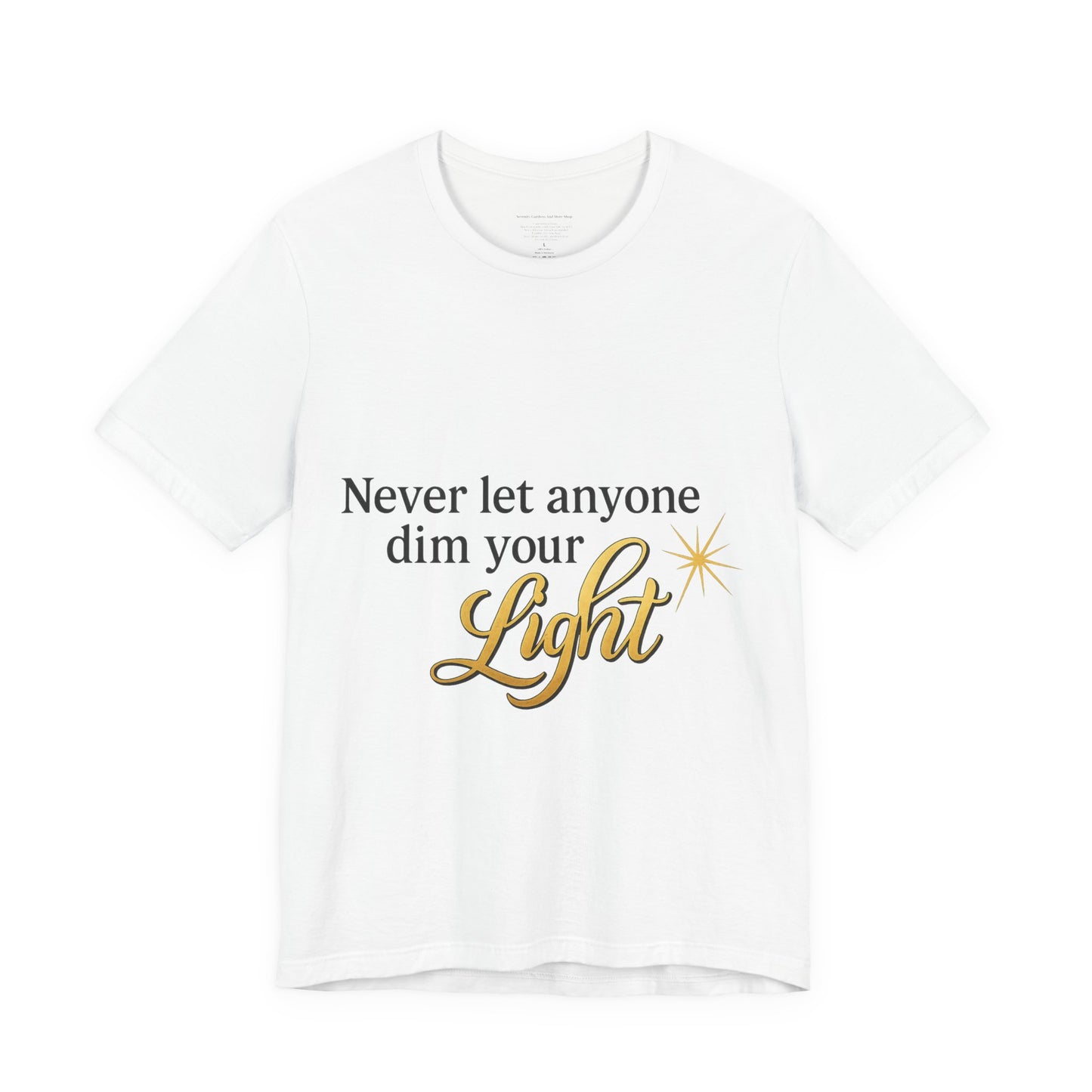 Inspirational Quote Tee, Motivational Shirt for Women, Uplifting Gift, Light Theme, Positive Vibes