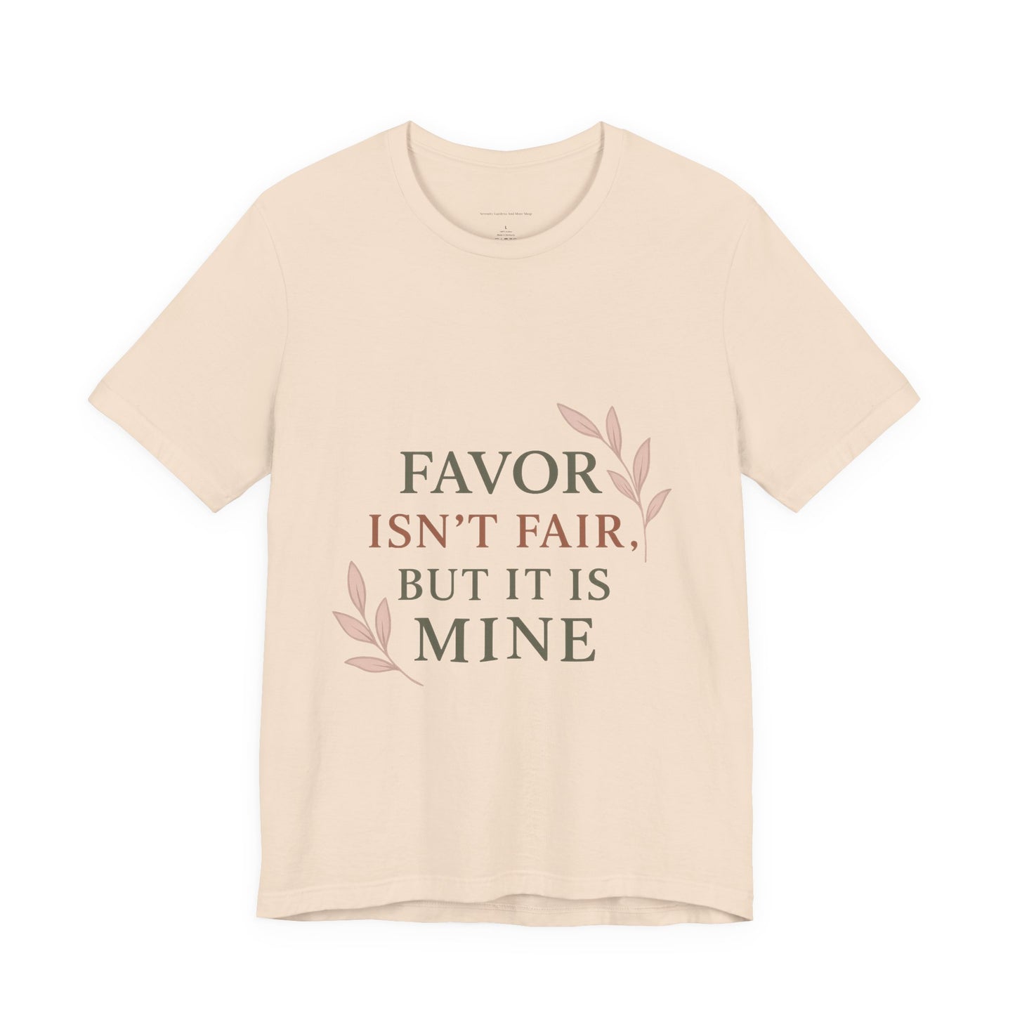 Favor Isn't Fair Unisex Tee, Gift for Friends, Casual Wear, Birthday, Motivational Shirt, Everyday Comfort