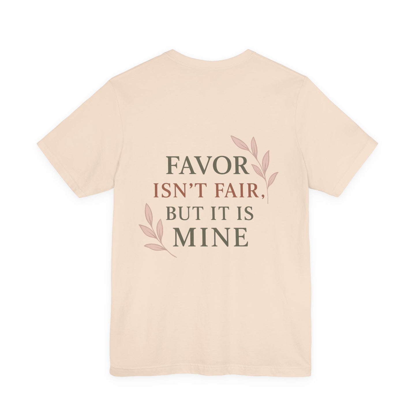 Favor Isn't Fair Unisex Tee, Gift for Friends, Casual Wear, Birthday, Motivational Shirt, Everyday Comfort