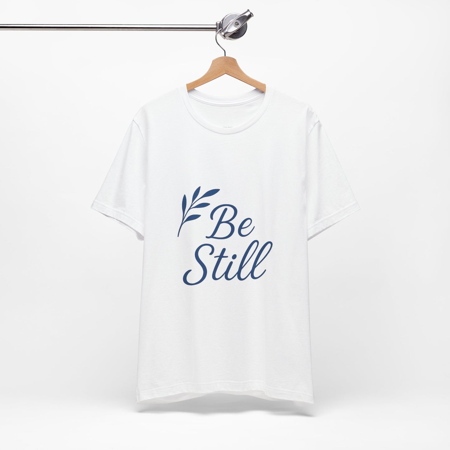 Inspirational Be Still Tee for Peaceful Moments, Unisex Relaxed Fit Shirt, Mindfulness Gift, Spiritual Apparel, Everyday Comfort Tee