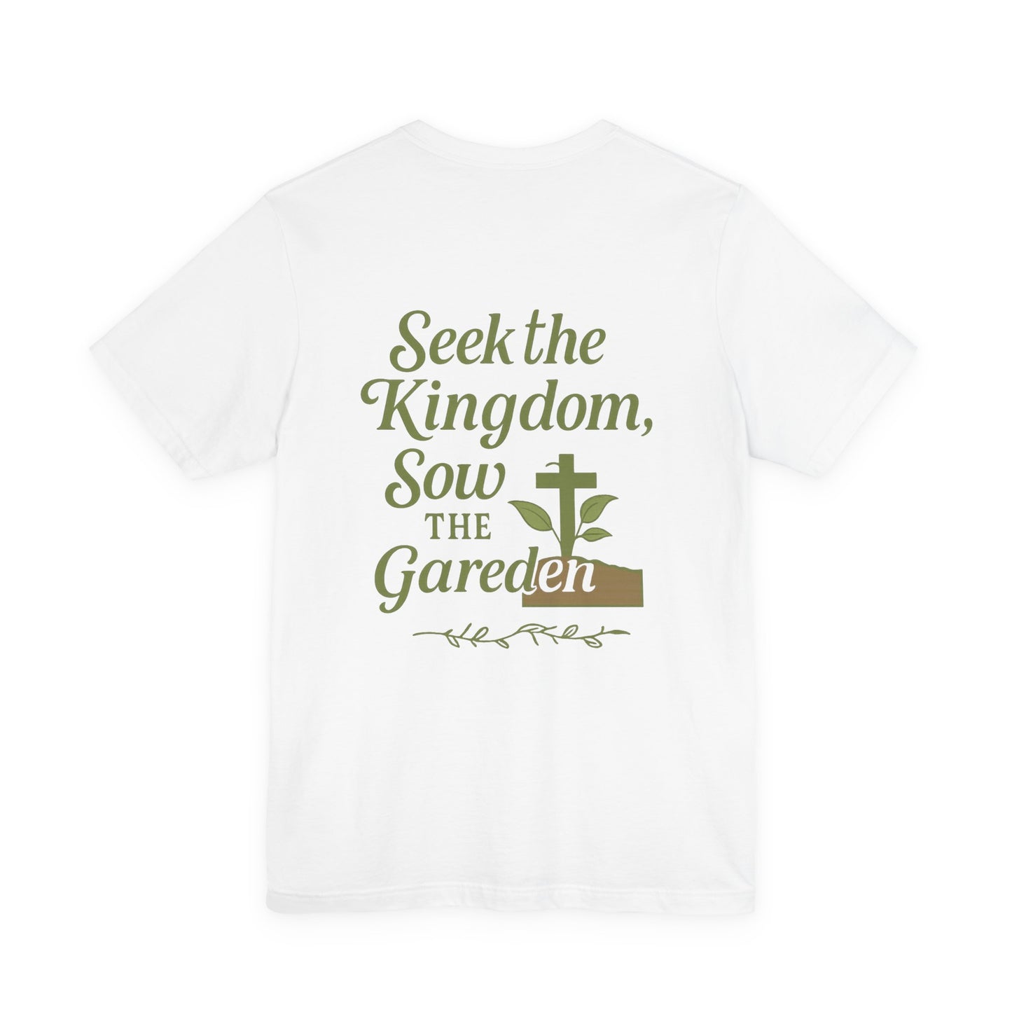 Garden Inspiration Tee, Christian T-Shirt, Inspirational Quote Shirt, Nature Lover Gift, Faith-Based Apparel