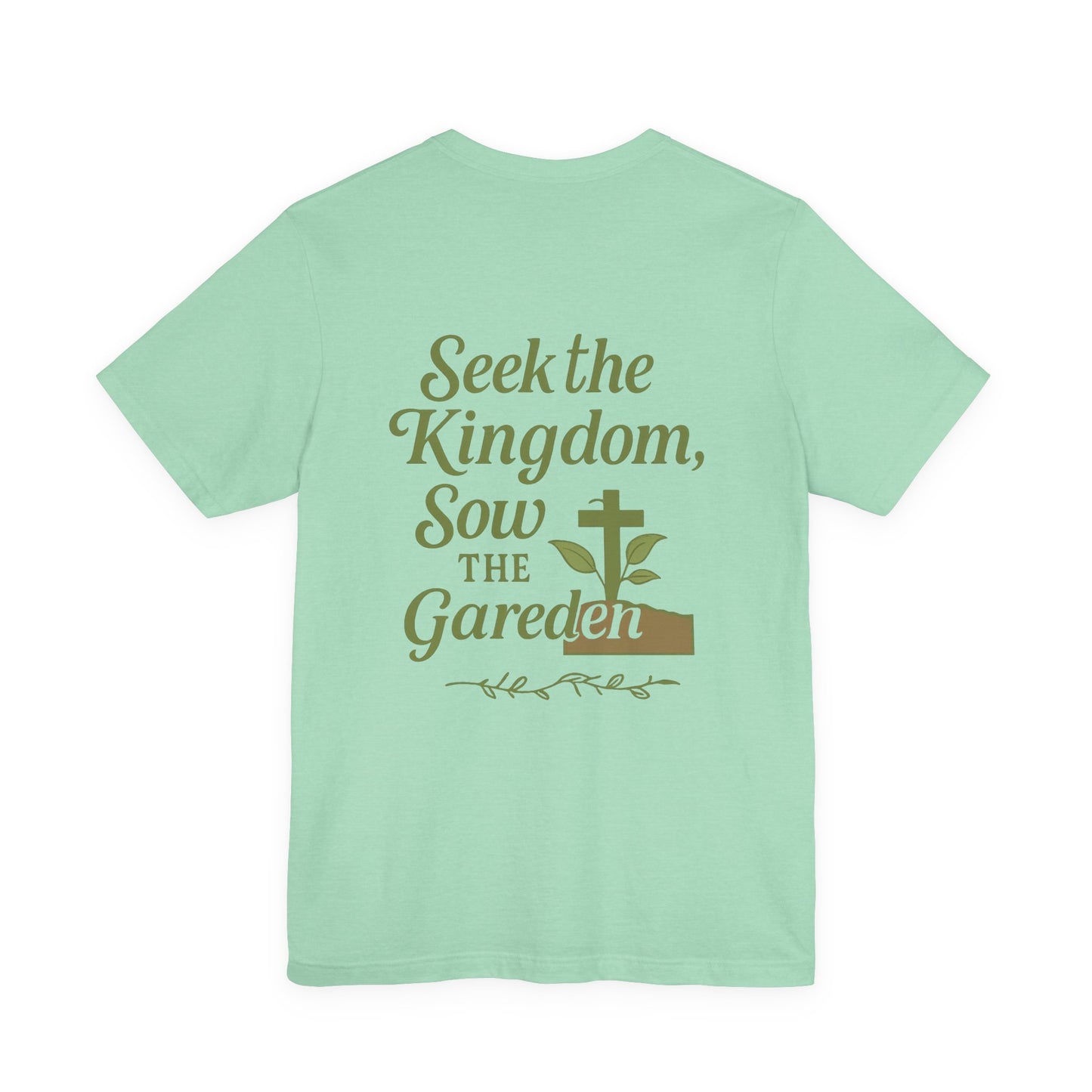Garden Inspiration Tee, Christian T-Shirt, Inspirational Quote Shirt, Nature Lover Gift, Faith-Based Apparel