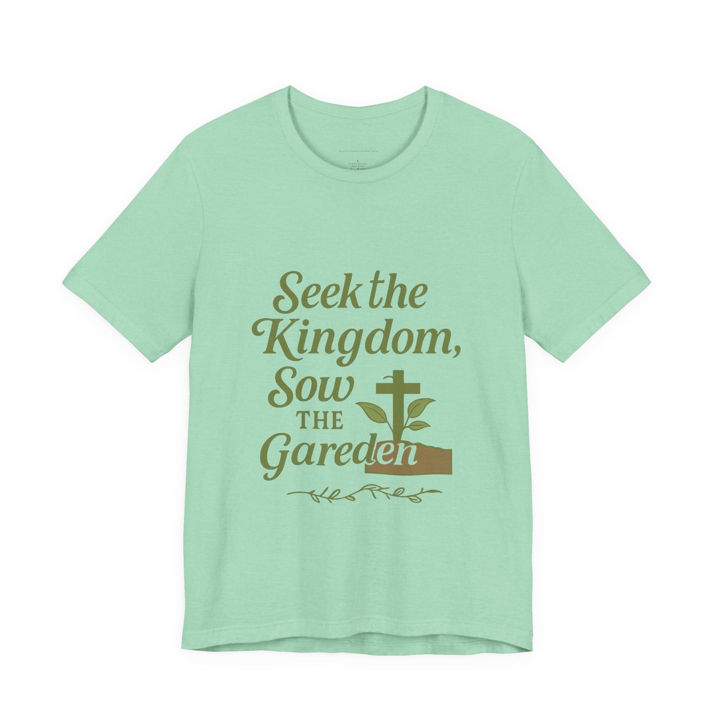 Garden Inspiration Tee, Christian T-Shirt, Inspirational Quote Shirt, Nature Lover Gift, Faith-Based Apparel