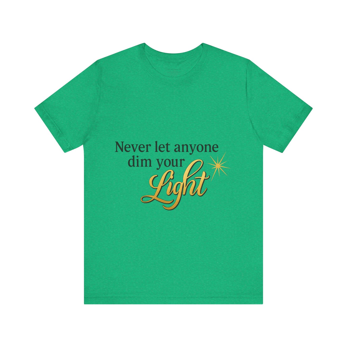 Inspirational Quote Tee, Motivational Shirt for Women, Uplifting Gift, Light Theme, Positive Vibes