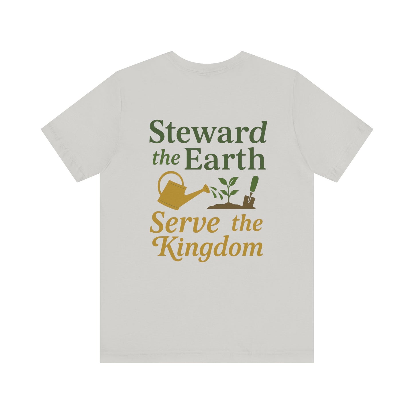 Eco-Conscious Unisex Tee - "Steward the Earth, Serve the Kingdom" - Nature Lover's Gift, Casual Wear, Earth Day Celebration, [...]
