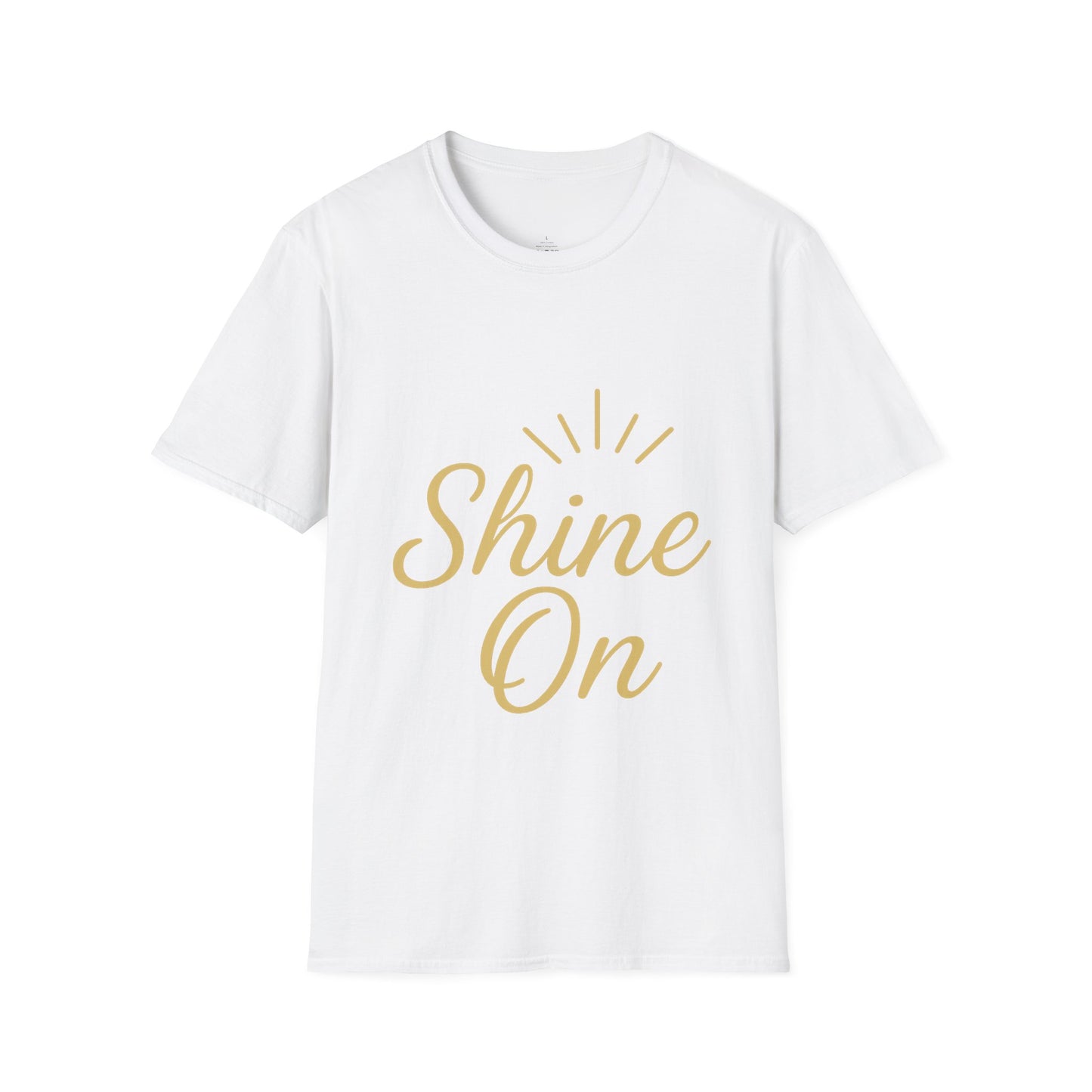 Unisex Softstyle T-Shirt with 'Shine On' Design | Inspirational Gift, Motivational Tee, Casual Wear, Birthday Present, Positive Vibes