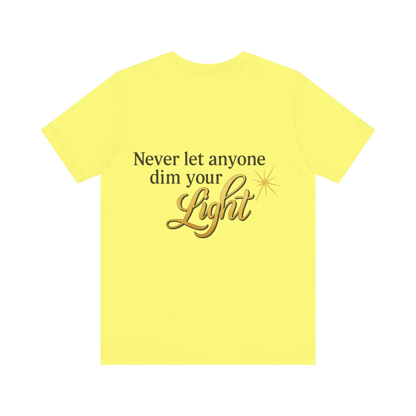 Inspirational Quote Tee, Motivational Shirt for Women, Uplifting Gift, Light Theme, Positive Vibes