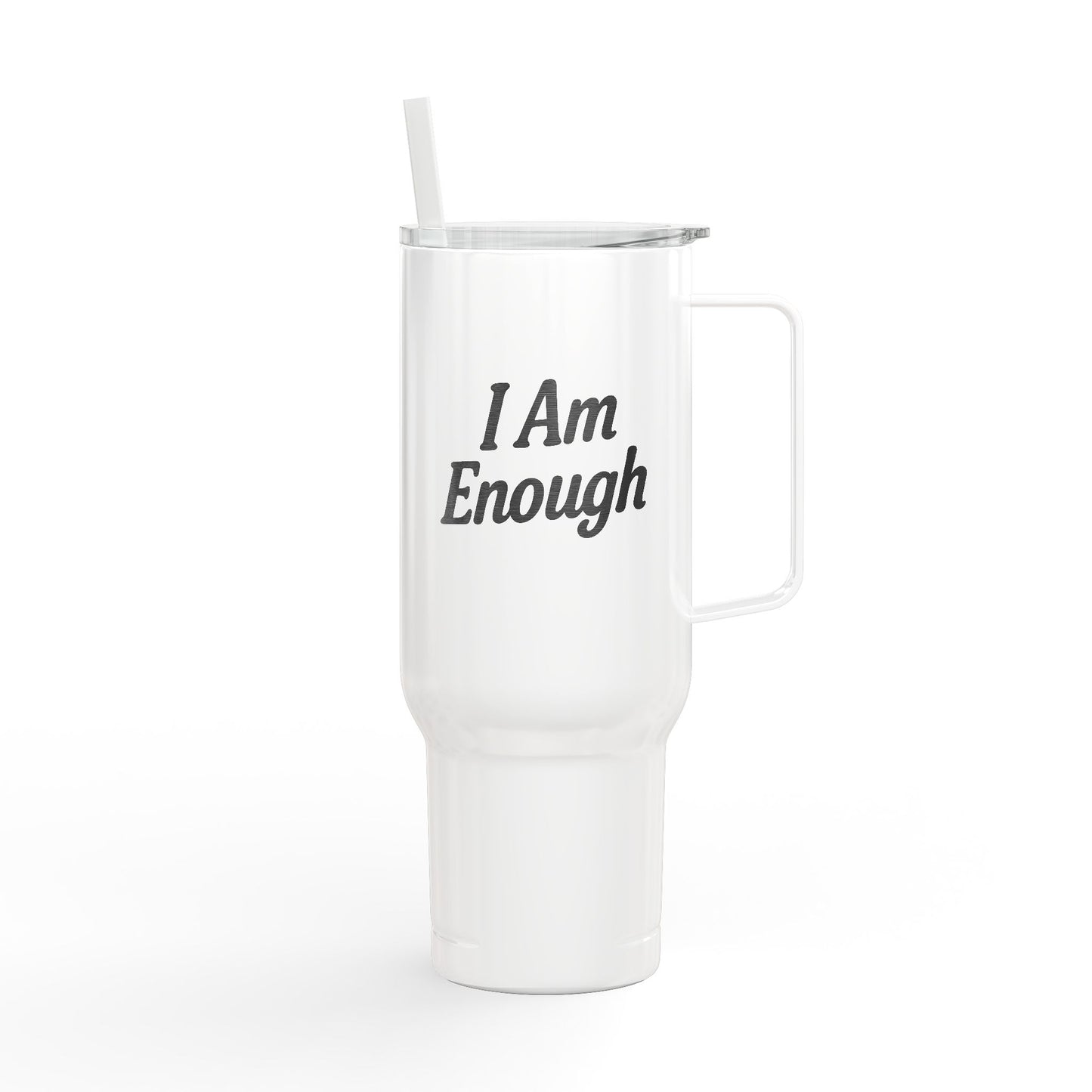 I Am Enough Insulated Tumbler | 40oz Travel Mug, Motivational Drinkware, Personalized Gift, Coffee Cup for Him/Her, Self-Care, Encouragement