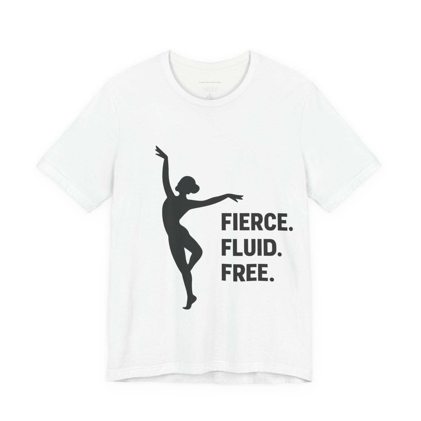 Fierce Fluid Free Dance Tee, Unisex Jersey Short Sleeve Shirt, Dancer Gift, Dance Class Wear, Inspirational Dance Top, Activewear