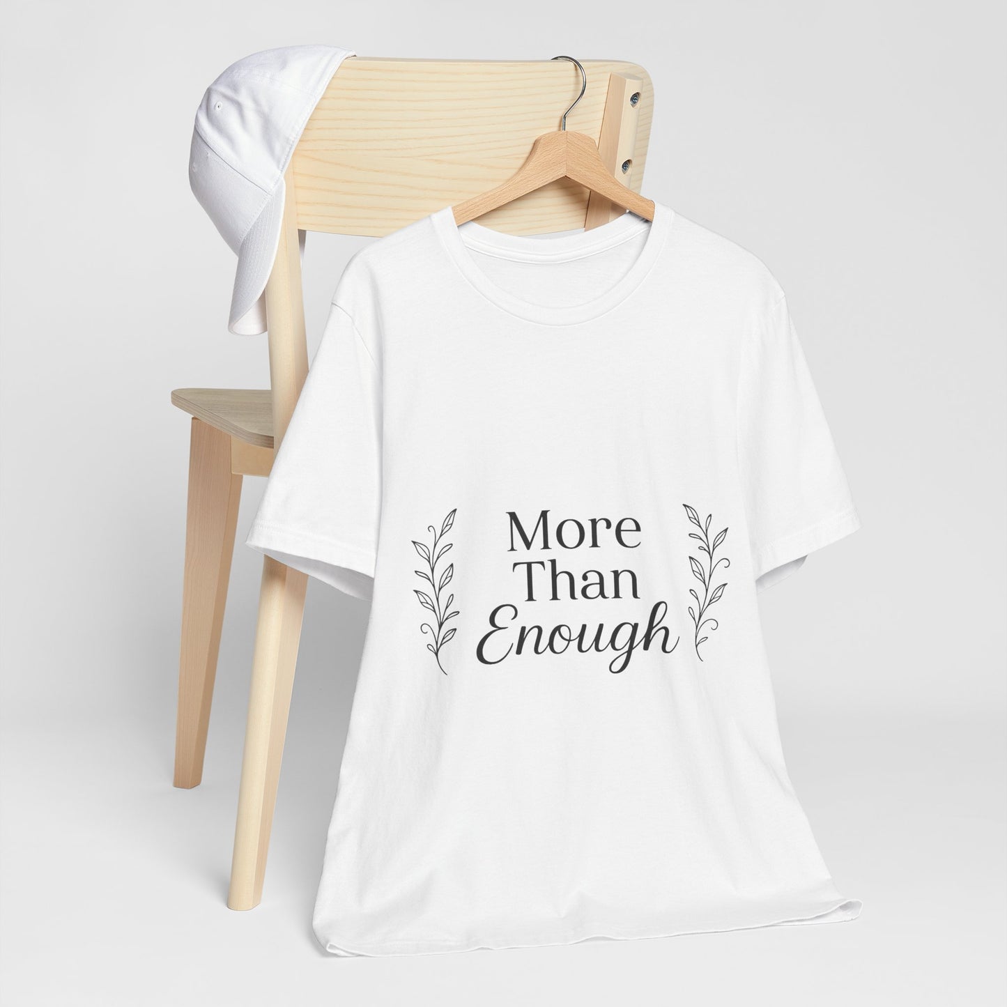 Inspirational Unisex Tee - More Than Enough, Empowerment Shirt, Confidence Apparel, Gift for Her, Casual Everyday Wear