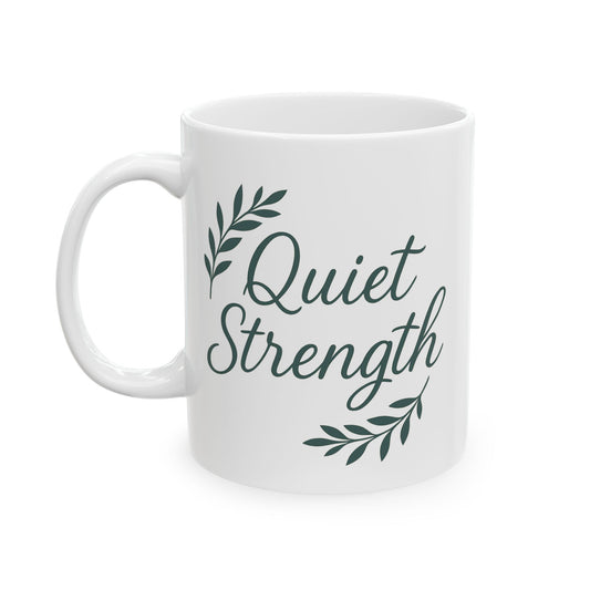 Motivational Ceramic Mug | Inspirational Coffee Cup, Perfect Gift for Friends, Strength Quote, Self-Care, Home Office Decor