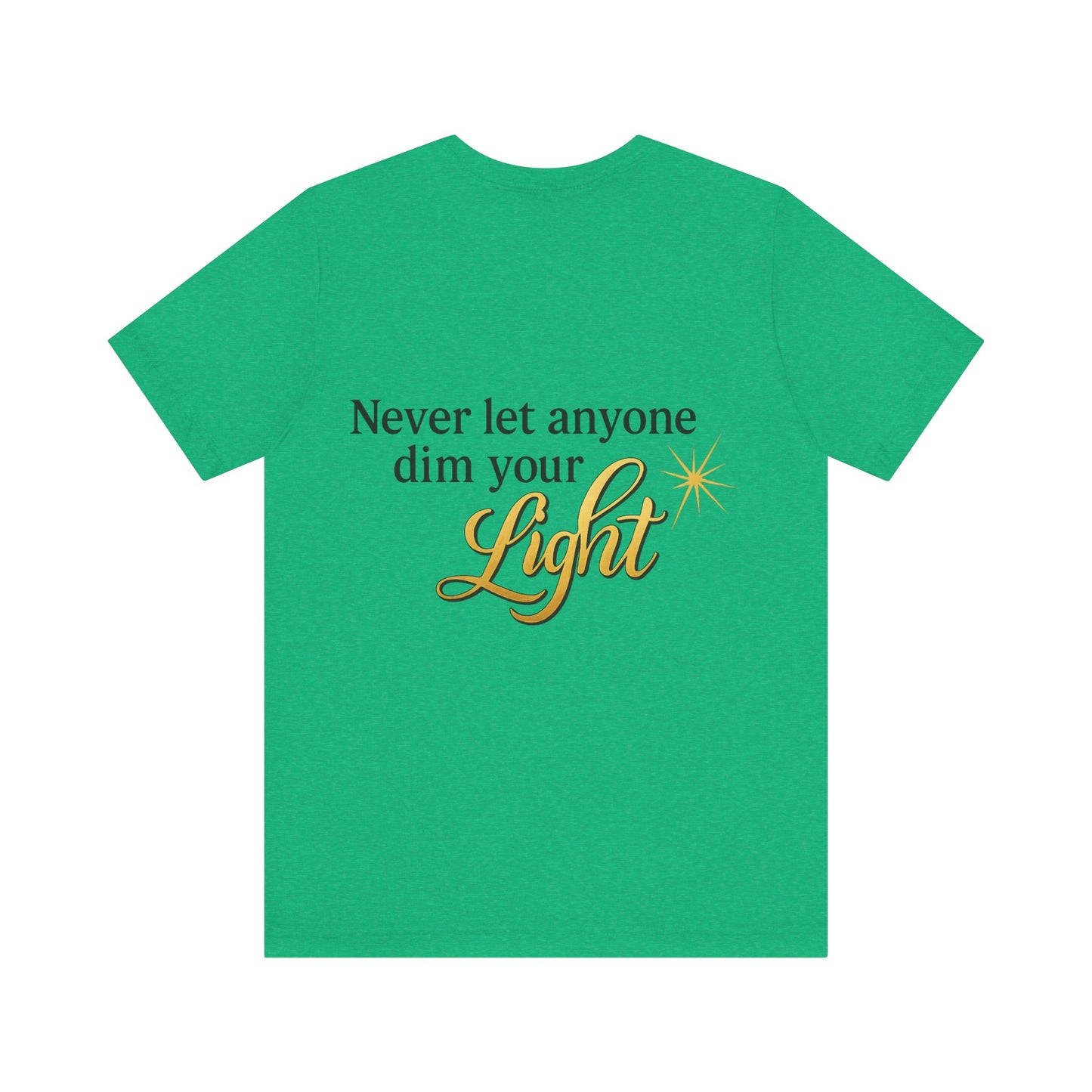 Inspirational Quote Tee, Motivational Shirt for Women, Uplifting Gift, Light Theme, Positive Vibes