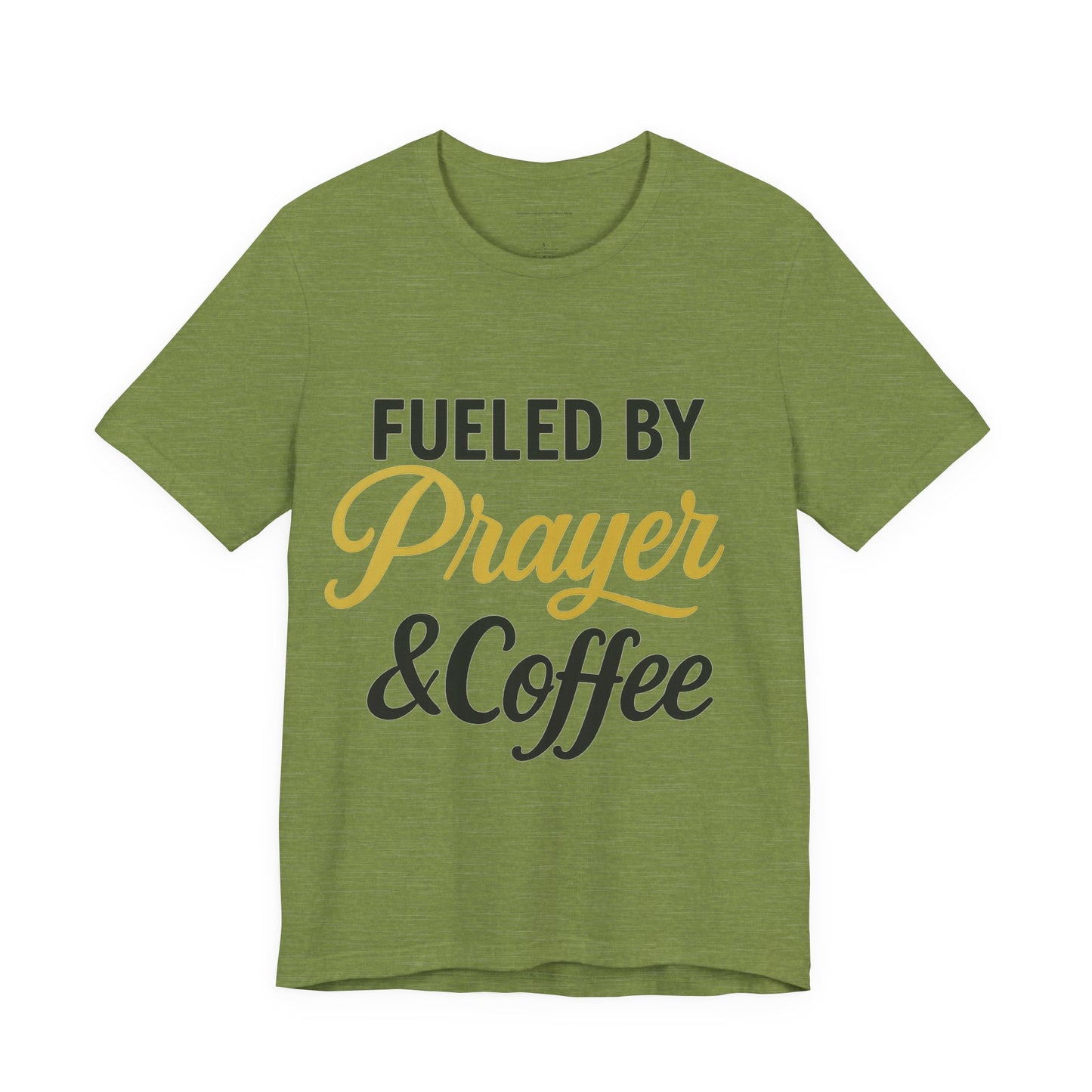 Fueled by Prayer & Coffee Tee, Inspirational T-Shirt, Gift for Coffee Lovers, Motivational Tee, Christian Apparel, Everyday Wear